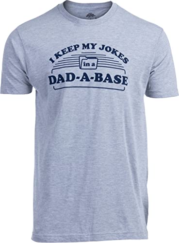 I Keep My Dad Jokes in a Dad-A-Base - Funny Father Tee Shirt Grandpa Daddy Base Fathers Day Bad Pun Humor T-Shirt-(Grey L)