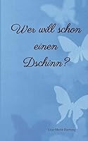 Wer Will Schon Einen Dschinn? 3732366561 Book Cover