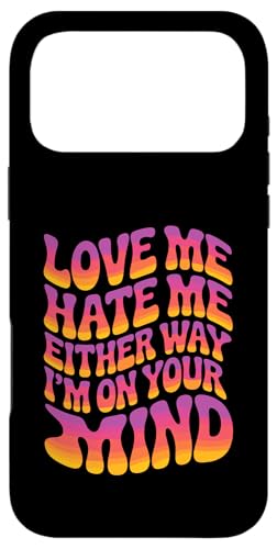 Love Me Hate Me Either Way I'm On Your Mind �X�}�z�P�[�X iPhone 17 Pro Max �p