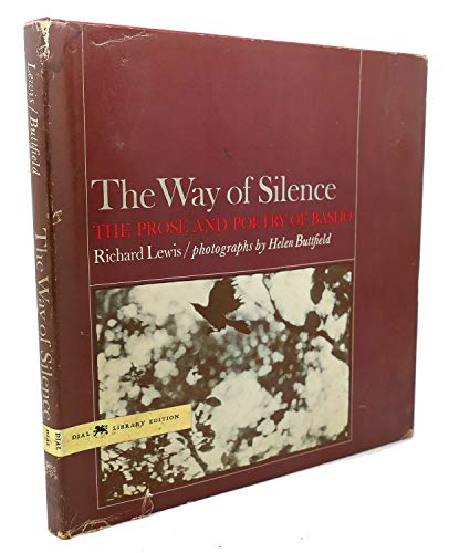 The Way of Silence: The Prose and Poetry of Basho [Spanish] B0006CF7PU Book Cover