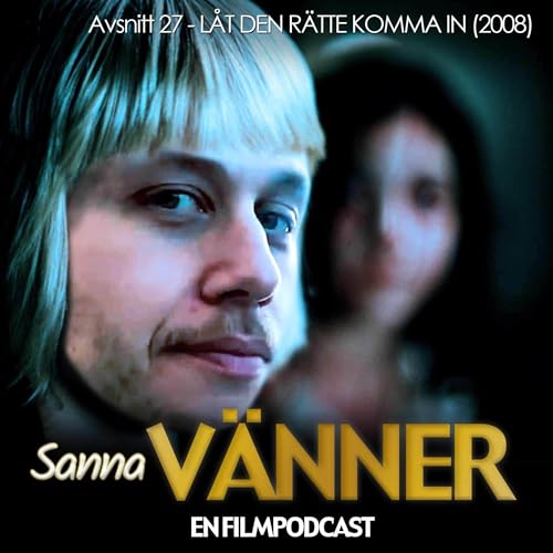 27. L&aring;t den r&auml;tte komma in (2008)