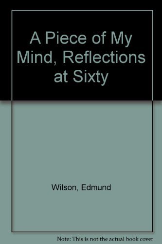 A Piece of My Mind, Reflections at Sixty B001U2YP2G Book Cover