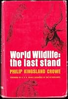 World wildlife: the last stand B0006CUBU6 Book Cover