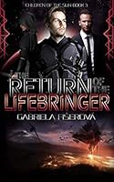 The Return of the Lifebringer 1704747252 Book Cover