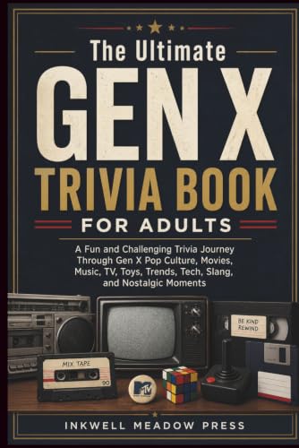 The Ultimate GEN X Trivia Book For Adults: A Fun and Challenging Trivia Journey Through Gen X Pop Culture, Movies, Music, TV, Toys, Trends, Tech, ... (The Ultimate Trivia Book For Adults Series) image 2