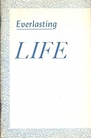 EVERLASTING LIFE B003ZKHXAC Book Cover