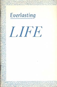 Paperback EVERLASTING LIFE Book