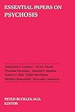 Essential Papers on Psychosis (Essential Papers on Psychoanalysis (17))