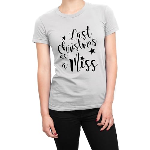 T-shirt Last Christmas as a Miss, vêtement annonce mariage et haut de fête original