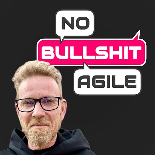 No Bullshit Agile cover art