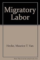 Migratory Labor B000O7NV00 Book Cover