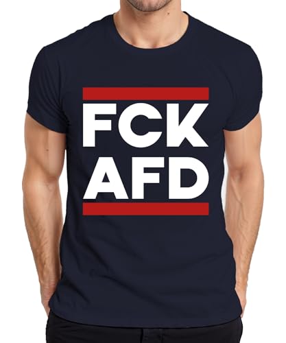 FCK AFD Anti AFD Statement Gegen Rechts Antifa Protest Slogan Herren T-Shirt, Navy, L