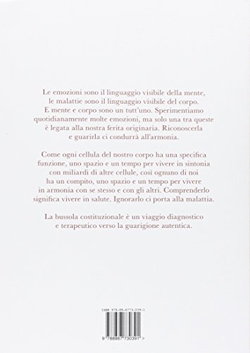 La bussola costituzionale. L'embriologia emozionale, incontro tra medicina naturale e medicina convenzionale