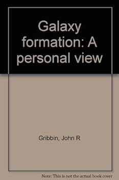Paperback Galaxy Formation: A Personal View Book