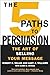 The 5 Paths to Persuasion: The Art of Selling Your Message
