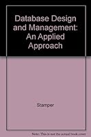 Database Design and Management: an Applied Approach 0075579944 Book Cover