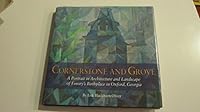 Cornerstone And Grove: A Portrait In Architecture And Landscape Of Emory's Birthplace In Oxford, Georgia 0615315518 Book Cover