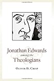 Jonathan Edwards among the Theologians
