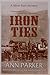 Iron Ties (Silver Rush Mysteries, 2)