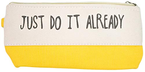 Image of Stephanie Imports Just Do It Already - Cotton Canvas Sarcastic Pencil Pouch Case With Zipper and Hangtag