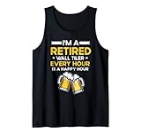 I'm A Retired Wall Tiler Every Hour Beer Lover