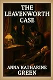 The Leavenworth Case: Original Version