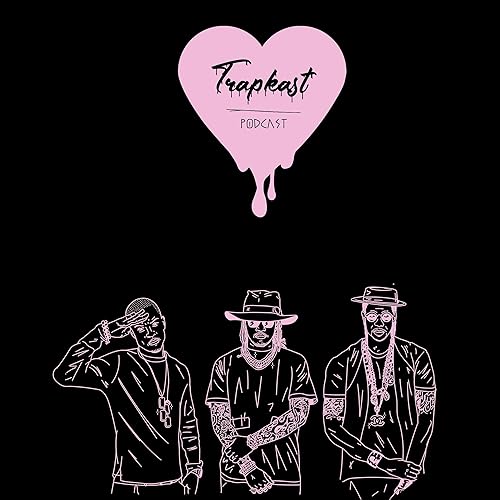 The Trapkast Podcast Por WeLuvTrap arte de portada