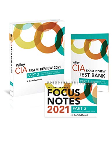 Wiley CIA Exam Review 2021 + Test Bank + Focus Notes: Part 3, Business Knowledge for Internal Auditing Set (Wiley CIA Exam Review, 3)