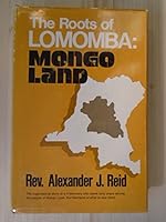 The roots of Lomomba: Mongo Land 0682490083 Book Cover