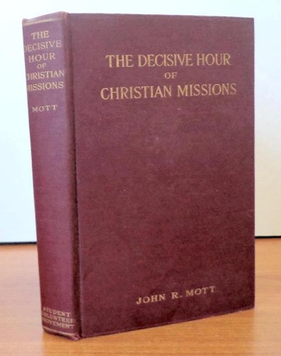 The Decisive Hour of Christian Missions B001P4AFVY Book Cover
