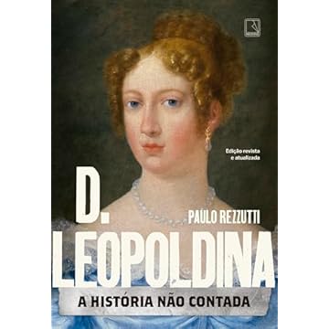 Capa do livro D. Leopoldina: A história não contada