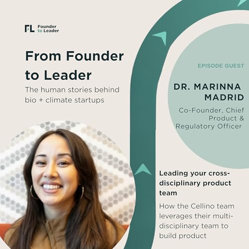Leading your cross-disciplinary team, with Dr. Marinna Madrid of Cellino