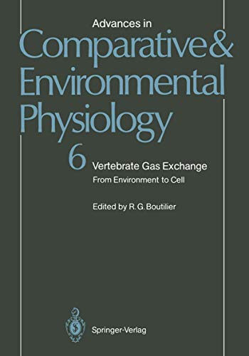 Vertebrate Gas Exchange: From Environment to Cell (Advances in Comparative and Environmental Physiology)