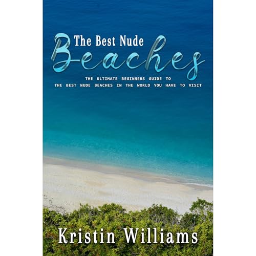 The Best Nude Beaches In The World by Kristin Williams episode artwork