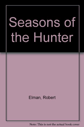 Seasons of the Hunter 0449902129 Book Cover