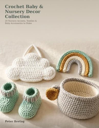 Crochet Baby & Nursery Decor Collection: 20 Nursery Accents, Textiles & Baby Accessories to Make image 2