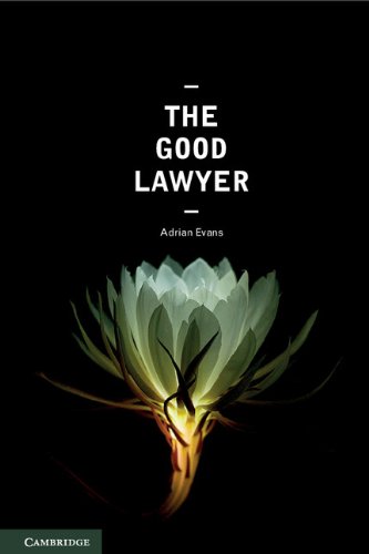 The Good Lawyer: A Student Guide to Law and Ethics