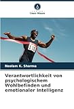Verantwortlichkeit von psychologischem Wohlbefinden und emotionaler Intelligenz