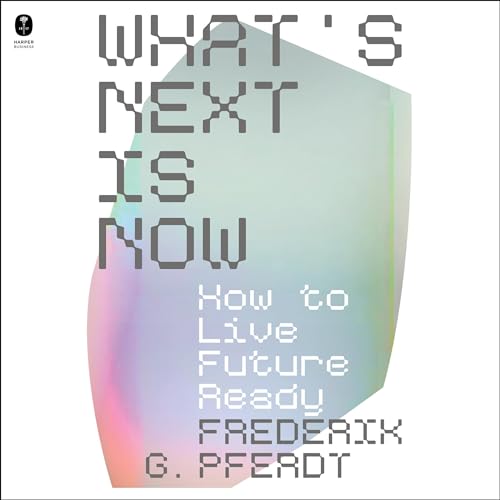 What's Next Is Now by Frederik Pferdt episode artwork
