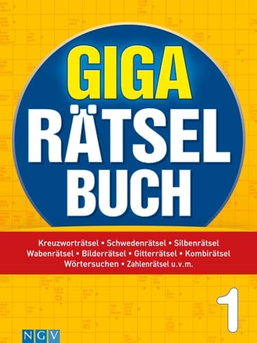 Giga-Rätselbuch 1: Rätselspaß XXL | Der perfekte Rätselmix im Großformat