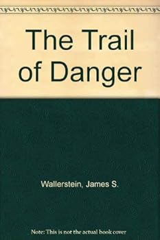 Hardcover The Trail of Danger Book