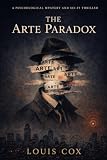 The Arte Paradox: A Psychological Mystery and Sci-Fi Thriller