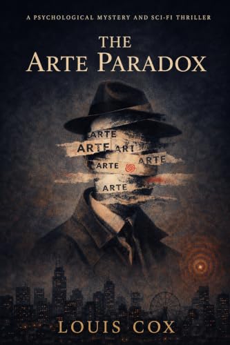 The Arte Paradox: A Psychological Mystery and Sci-Fi Thriller