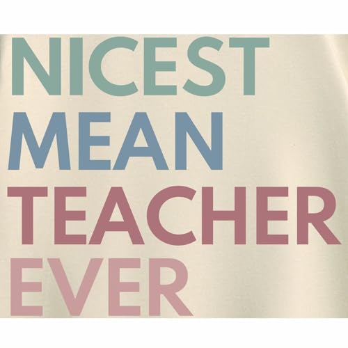 Funny Teacher Sweatshirt Women Nicest Mean Teacher Ever Graphic Long Sleeve Pullover Top Humor Teach Life Sweat Shirt4