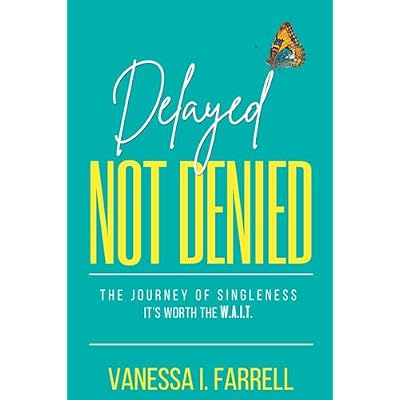 Delayed Not Denied