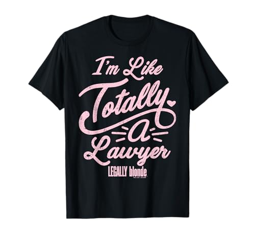 Legally Blonde I'm Like Totally A Lawyer Quote T-Shirt Small