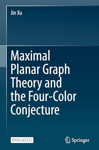 Maximal Planar Graph Theory and the Four-Color Conjecture