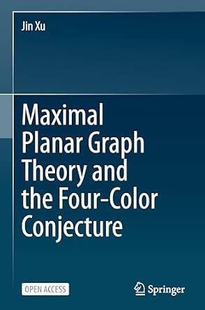 Maximal Planar Graph Theory and the Four-Color Conjecture-电子书百科大全