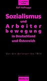 arbeiterbewegung deutschland  Sozialismus und Arbeiterbewegung in Deutschland und Österreich: Von den Anfängen bis 1914 (theorie.org)