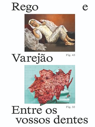 Paula Rego e Adriana Varejão: Entre os vossos dentes